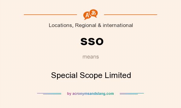 What does sso mean? It stands for Special Scope Limited