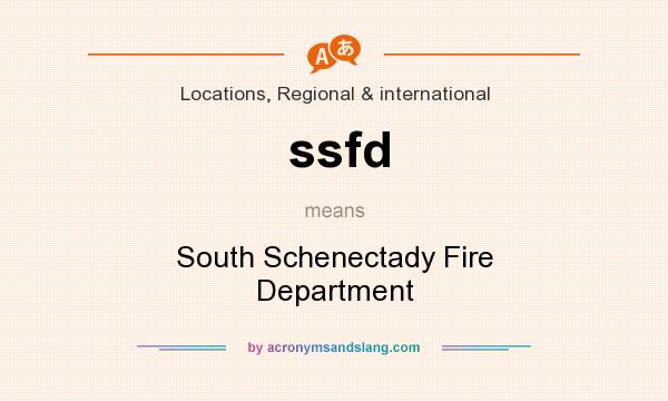 What does ssfd mean? It stands for South Schenectady Fire Department