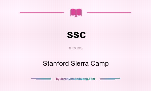 What does ssc mean? It stands for Stanford Sierra Camp