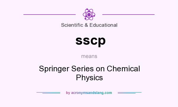 What does sscp mean? It stands for Springer Series on Chemical Physics