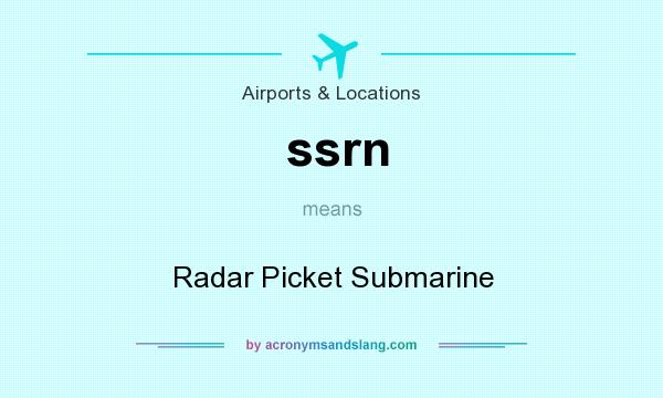 What does ssrn mean? It stands for Radar Picket Submarine