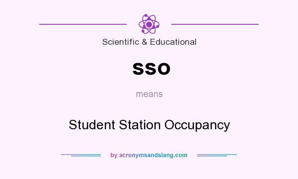 What does sso mean? It stands for Student Station Occupancy