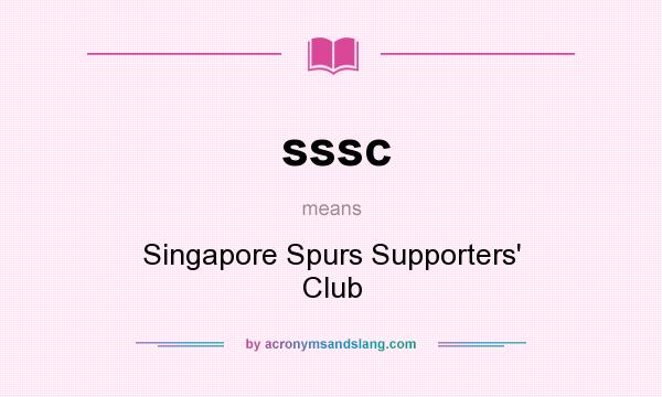 What does sssc mean? It stands for Singapore Spurs Supporters` Club