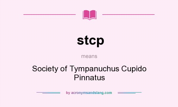 What does stcp mean? It stands for Society of Tympanuchus Cupido Pinnatus