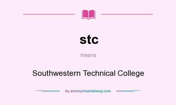 What does stc mean? It stands for Southwestern Technical College