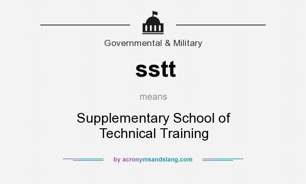 What does sstt mean? It stands for Supplementary School of Technical Training