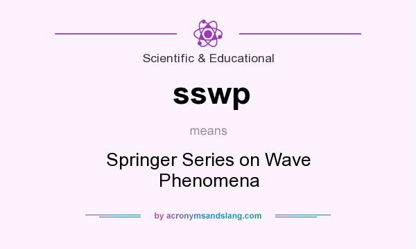 What does sswp mean? It stands for Springer Series on Wave Phenomena