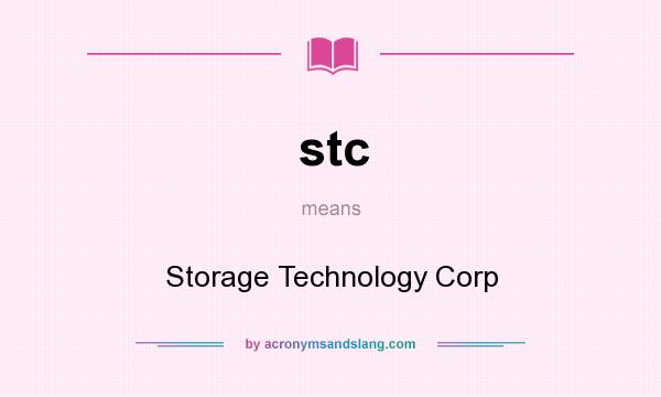What does stc mean? It stands for Storage Technology Corp
