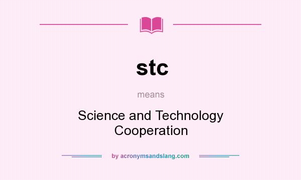 What does stc mean? It stands for Science and Technology Cooperation