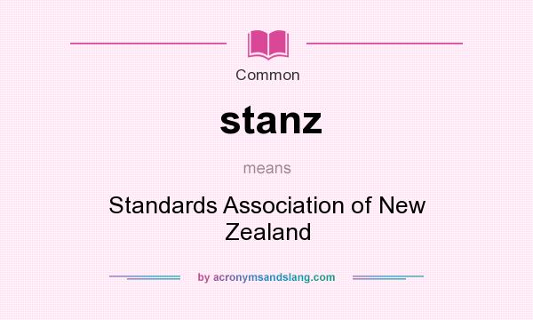 What does stanz mean? It stands for Standards Association of New Zealand