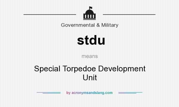 What does stdu mean? It stands for Special Torpedoe Development Unit