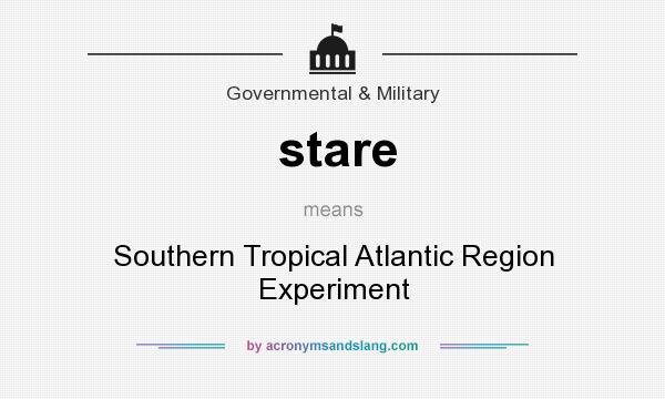 What does stare mean? It stands for Southern Tropical Atlantic Region Experiment