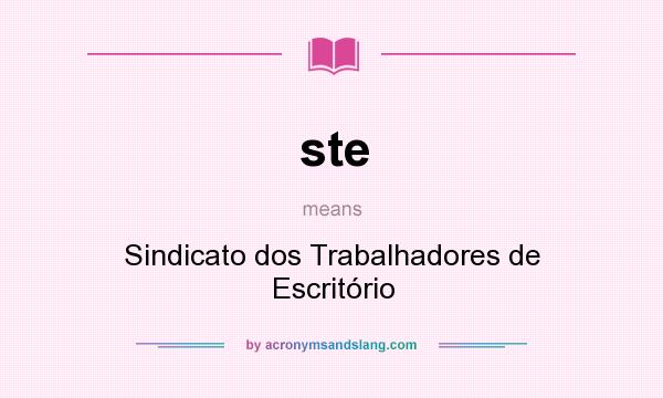What does ste mean? It stands for Sindicato dos Trabalhadores de Escritório