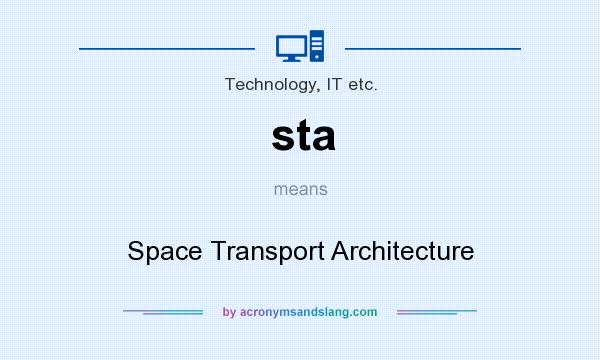 What does sta mean? It stands for Space Transport Architecture