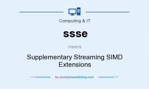 What does ssse mean? It stands for Supplementary Streaming SIMD Extensions