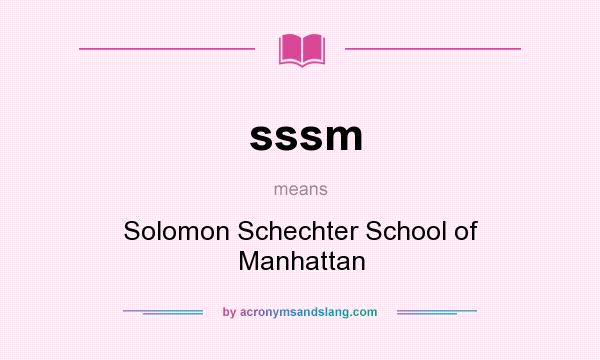 What does sssm mean? It stands for Solomon Schechter School of Manhattan