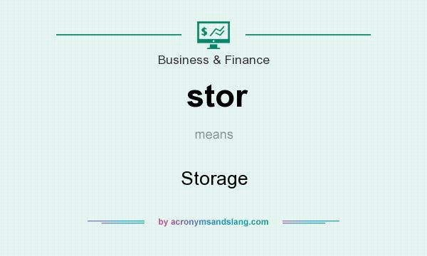 What does stor mean? It stands for Storage