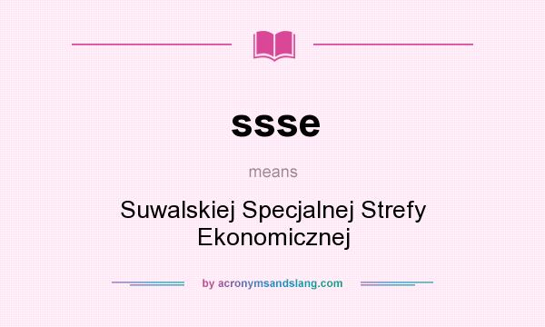What does ssse mean? It stands for Suwalskiej Specjalnej Strefy Ekonomicznej