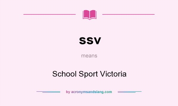 What does ssv mean? It stands for School Sport Victoria