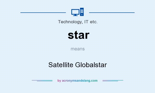 What does star mean? It stands for Satellite Globalstar