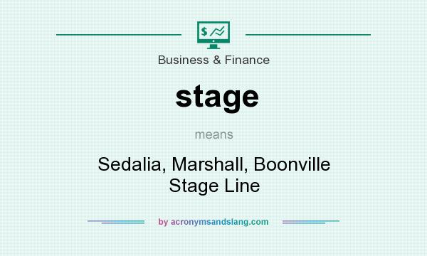 What does stage mean? It stands for Sedalia, Marshall, Boonville Stage Line