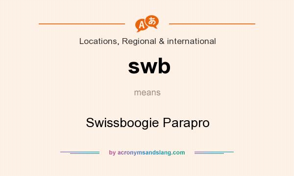 What does swb mean? It stands for Swissboogie Parapro