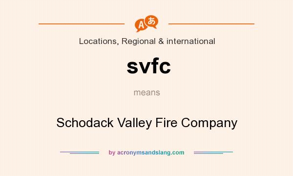 What does svfc mean? It stands for Schodack Valley Fire Company