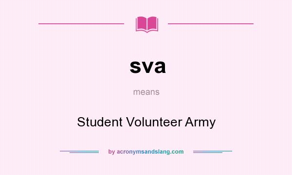 What does sva mean? It stands for Student Volunteer Army