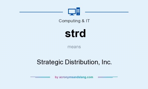 What does strd mean? It stands for Strategic Distribution, Inc.