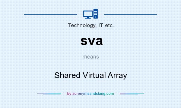 What does sva mean? It stands for Shared Virtual Array