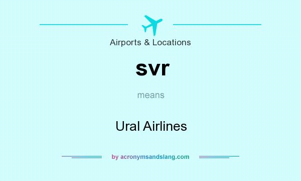 What does svr mean? It stands for Ural Airlines