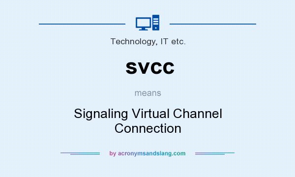 What does svcc mean? It stands for Signaling Virtual Channel Connection