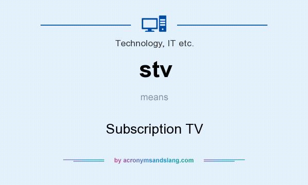 What does stv mean? It stands for Subscription TV