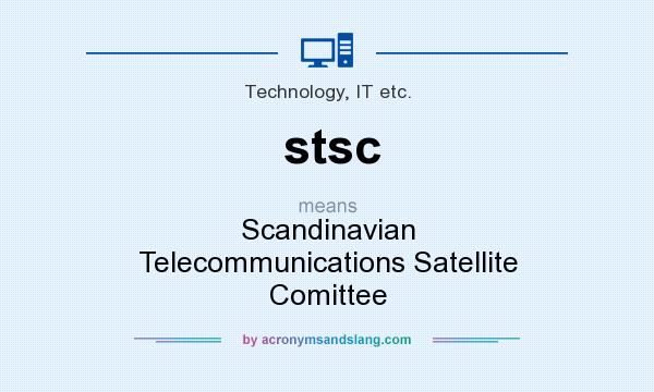 What does stsc mean? It stands for Scandinavian Telecommunications Satellite Comittee