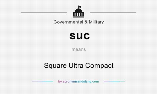 What does suc mean? It stands for Square Ultra Compact