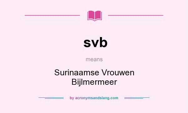 What does svb mean? It stands for Surinaamse Vrouwen Bijlmermeer