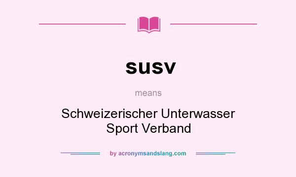 What does susv mean? It stands for Schweizerischer Unterwasser Sport Verband