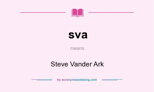 What does sva mean? It stands for Steve Vander Ark