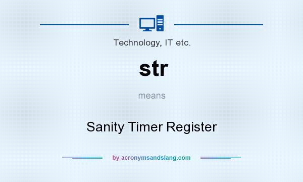 What does str mean? It stands for Sanity Timer Register