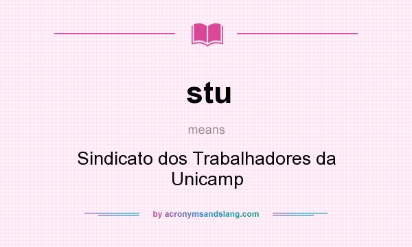 What does stu mean? It stands for Sindicato dos Trabalhadores da Unicamp