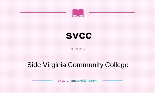 What does svcc mean? It stands for Side Virginia Community College