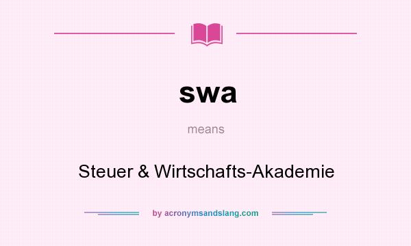 What does swa mean? It stands for Steuer & Wirtschafts-Akademie