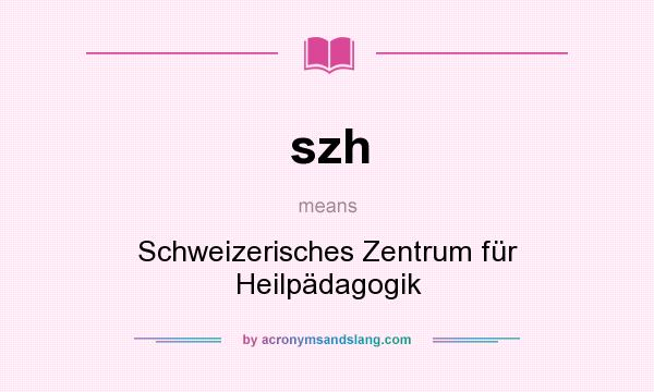 What does szh mean? It stands for Schweizerisches Zentrum für Heilpädagogik