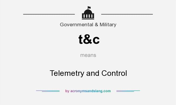 What does t&c mean? It stands for Telemetry and Control