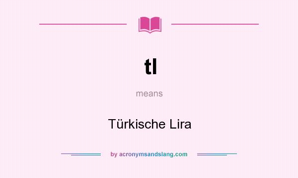 What does tl mean? It stands for Türkische Lira