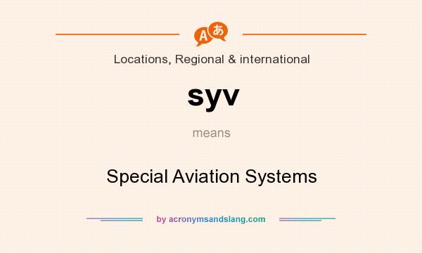 What does syv mean? It stands for Special Aviation Systems