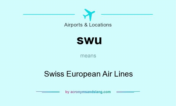 What does swu mean? It stands for Swiss European Air Lines