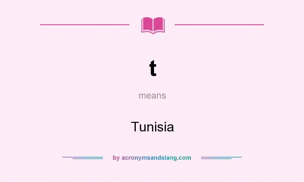What does t mean? It stands for Tunisia