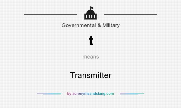 What does t mean? It stands for Transmitter