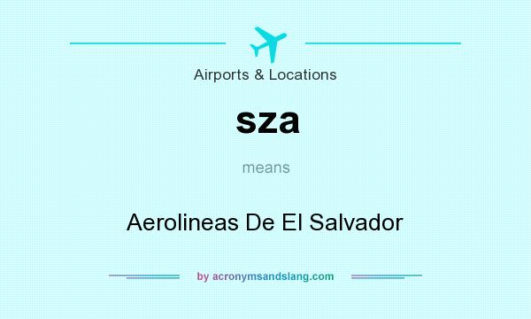 What does sza mean? It stands for Aerolineas De El Salvador